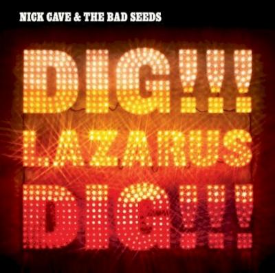Cave, Nick & The Bad Seeds - Dig, Lazarus, Dig (cover)
