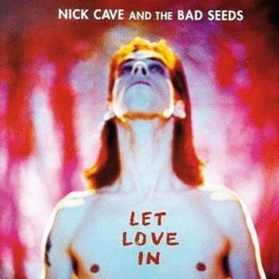 Cave, Nick & The Bad Seeds - Let Love In (2011 - Remaster) (cover)