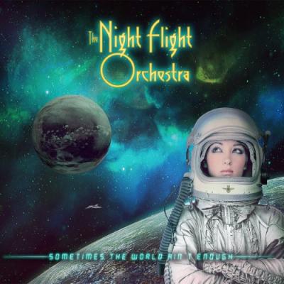 Night Flight Orchestra - Sometimes the World Ain't Enough (Limited)