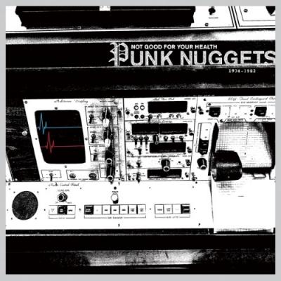 Not Good For Your Health: Punk Nuggets (White Vinyl) (2LP)