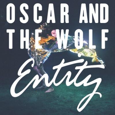 Oscar & The Wolf - Entity (LP)