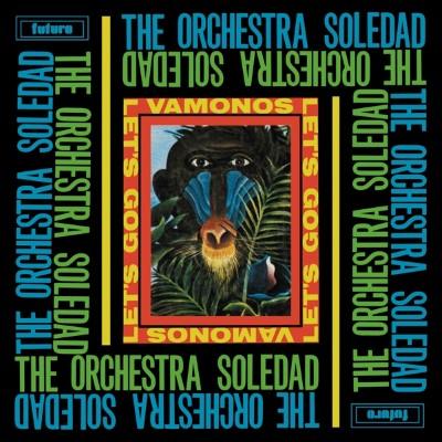 Orchestra Soledad - Vamonos / Let's Go (LP)