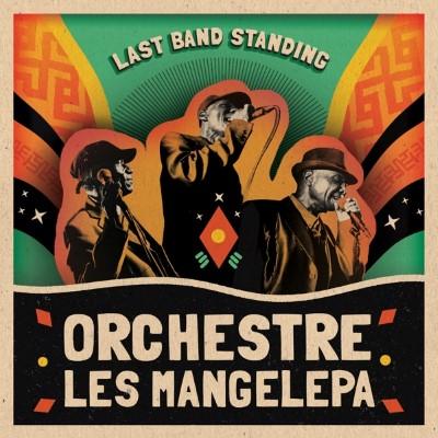 Orchestre Les Mangelepa - Last Band Standing (LP)