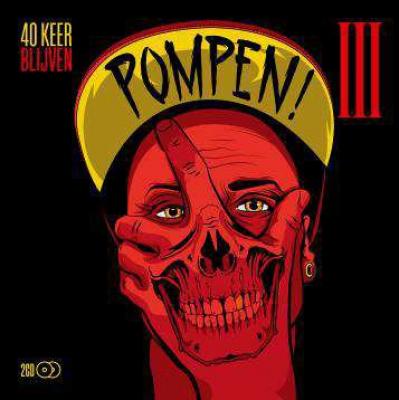 Pompen! III (40 Keer Blijven Pompen) (2CD)