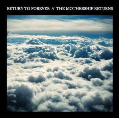 Return To Forever - The Mothership Returns (2CD+DVD) (cover)