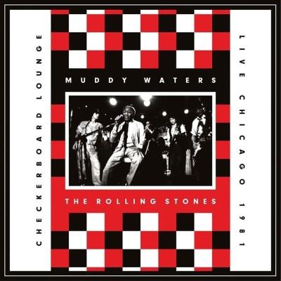 Rolling Stones, The & Muddy Waters - Live At The Checkerboard Lounge