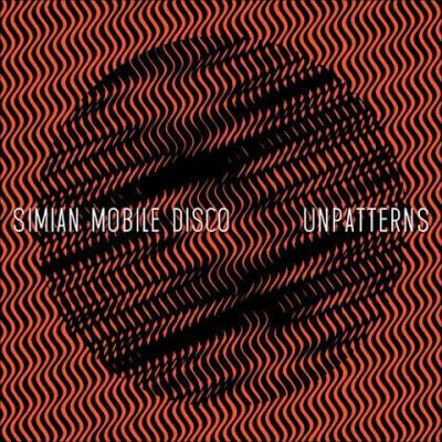 Simian Mobile Disco - Unpatterns (LP) (cover)