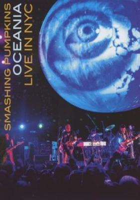 Smashing Pumpkins - Oceania Live In NYC (DVD) (cover)