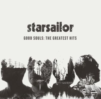 Starsailor - Good Souls The Best Of 