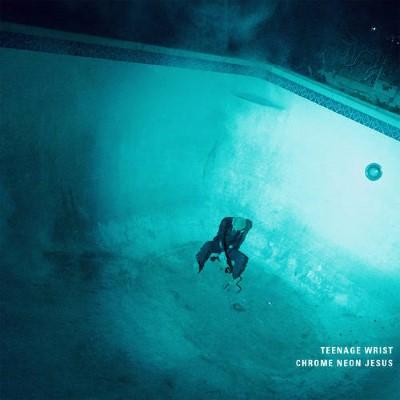 Teenage Wrist - Chrome Neon Jesus (Transparent Blue) (LP)