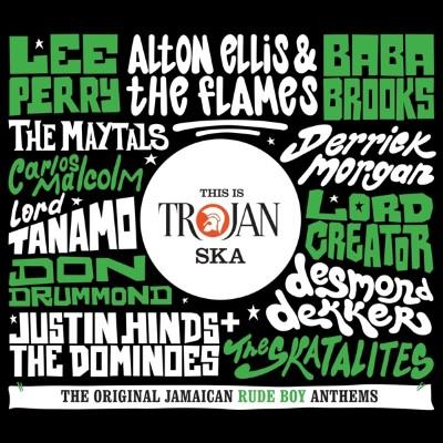 This is Trojan Ska (The Original Jamaican Rude Boy Anthems) (2CD)