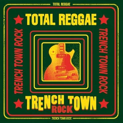 Total Reggae: Trench Town Rock (LP)
