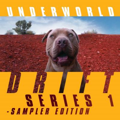 Underworld - Drift Series 1 (Sampler)