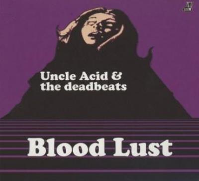 Uncle Acid & The Deadbeat - Blood Lust (Limited) (cover)