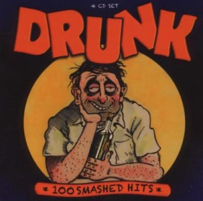 Various - Drunk - 100 Smashed Hits (cover)