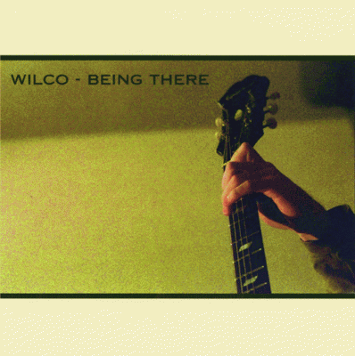 Wilco - Being There (cover)