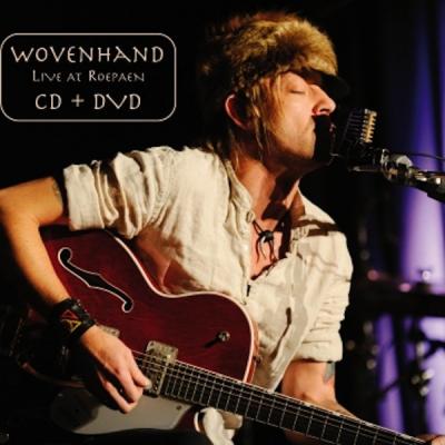 Woven Hand - Live At Roepaen (CD+DVD) (cover)