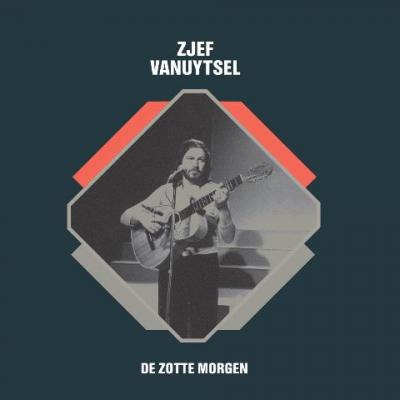 Zjef Vanuytsel - Zotte Morgen (7INCH)