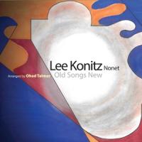 Konitz, Lee -Nonet- - Old Songs New