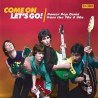 V/A - Come On Let'S Go! (Powerpop Gems From The 70S & 80S)