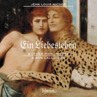 Simon Callaghan - Ein Liebesleben & Other Piano Works 