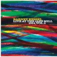 Kessel, Barney - Live At The Jazz Mill 1954, Vol. 2 (Gold Vinyl) (LP)