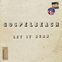 Gospelbeach - Let It Burn (LP)