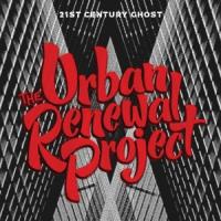 The Urban Renewal Project - 21St Century Ghost
