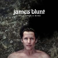Blunt, James - Once Upon A Mind