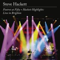 Hackett, Steve - Foxtrot At Fifty + Hackett Highlights: (Live In Brighton) (2CD+2DVD)