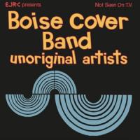 Boise Cover Band - Unoriginal Artists (Electric Blue Vinyl) (LP)