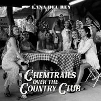 DEL REY, LANA - Chemtrails Over the Country Club (LP)