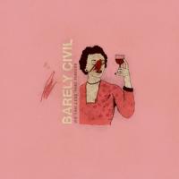 Barely Civil - We Can Live Here Forever (LP)