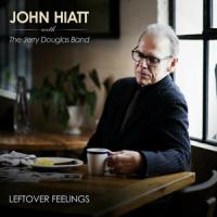Hiatt, John with The Jerry Douglas Band - Leftover Feelings (Coloured Vinyl Indie Only)