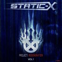 Static-X - Project Regeneration (Vol. 1)