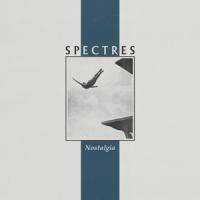 Spectres - Nostalgia (LP)