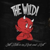 Wild - Still Believe In Rock And Roll (LP)