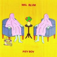 Blum, Mal - Pity Boy (LP)