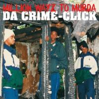 Da Crime-Click - Million Wayz To Murda (LP)