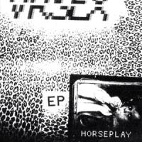 Vr Sex - Horseplay (Clear) (12INCH)