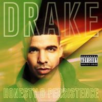 Drake - Honesty And Persistence