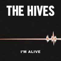 Hives - I'M Alive (7INCH)