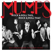 Mumps - Rock & Roll This, Rock & Roll That (Incl. 9 Bonus Tracks)