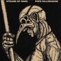 Strand Of Oaks - Pope Killdragon (Susquehanna River Blue Vinyl) (LP)