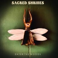 Sacred Shrines - Enter The Woods (LP)