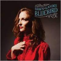 Landes, Dawn - Bluebird (10Th Anniversary Edition)
