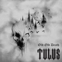 Tulus - Old Old Death (LP)