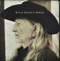 NELSON, WILLIE - Heroes 