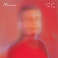 Mermaidens - Look Me In The Eye (Colour) (LP)