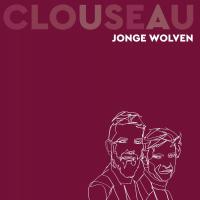 Clouseau - Jonge Wolven (2LP) (Ltd. White Vinyl)